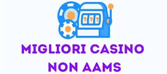 Casinò Online Senza AAMS Scopri le Migliori Opzioni