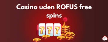 Casinoer Uden Rufus En Guide til Spiloplevelse