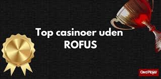 Online Casinoer Uden ROFUS Spil Uden Bekymringer 1573539316
