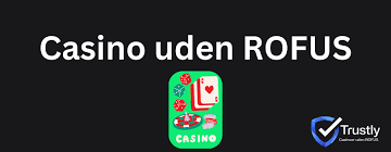 Casino Uden Rufus Liste Opdag de Bedste Muligheder
