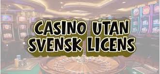 Casino utan licens En Djupgående Titt på Fördelar och Risker Casino utan licens En Djupgående Titt på Fördelar och Risker